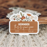 Reminder "This Is Your Year" Sticker - Rose and Vine Florals