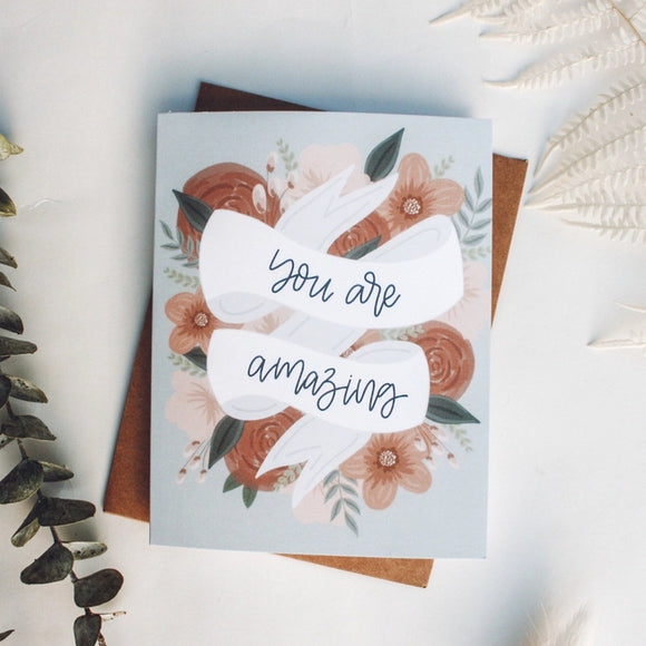 You are Amazing Floral Card