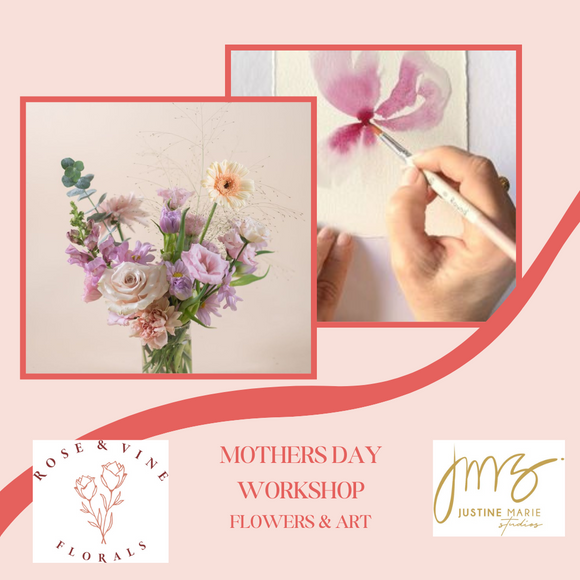 Mothers Day Workshop- Flowers & Art -May 6th @5:30PM